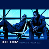 Ruff Endz 'Someone To Love You' Piano, Vocal & Guitar Chords (Right-Hand Melody)