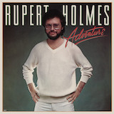 Rupert Holmes 'I Don't Need You' Piano, Vocal & Guitar Chords (Right-Hand Melody)