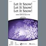 Sammy Cahn & Julie Styne 'Let It Snow! Let It Snow! Let It Snow! (arr. Mark Hayes)' SAB Choir