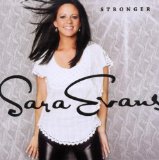 Sara Evans 'A Little Bit Stronger' Piano, Vocal & Guitar Chords (Right-Hand Melody)