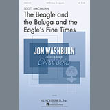 Scott MacMillan 'The Beagle And The Beluga And The Eagle's Fine Times' SATB Choir