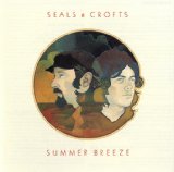Seals & Crofts 'Summer Breeze' Piano, Vocal & Guitar Chords (Right-Hand Melody)