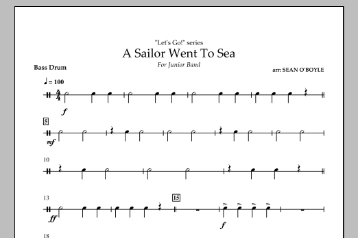 Sean O'Boyle A Sailor Went To Sea - Bass Drum sheet music notes and chords arranged for Concert Band