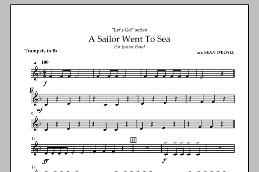 Sean O'Boyle A Sailor Went To Sea - Bb Trumpet sheet music notes and chords arranged for Concert Band