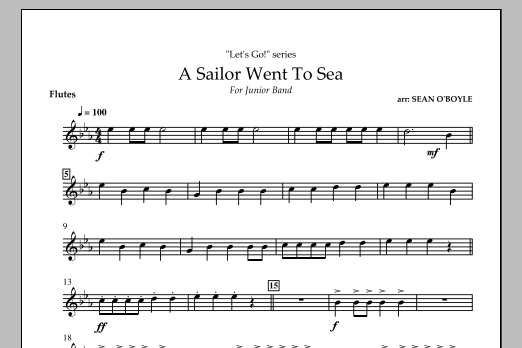 Sean O'Boyle A Sailor Went To Sea - Flute sheet music notes and chords arranged for Concert Band