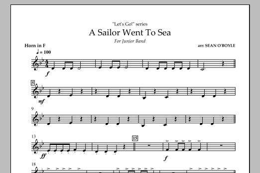 Sean O'Boyle A Sailor Went To Sea - Horn in F sheet music notes and chords arranged for Concert Band