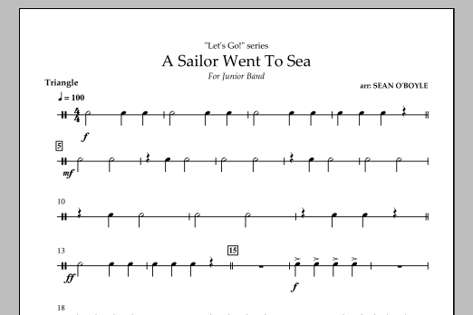 Sean O'Boyle A Sailor Went To Sea - Triangle sheet music notes and chords arranged for Concert Band
