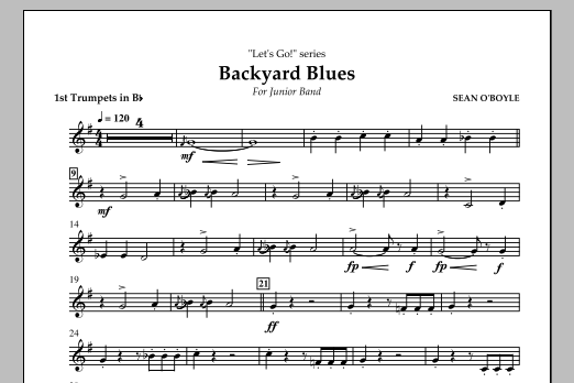 Sean O'Boyle Backyard Blues - Bb Trumpet 1 sheet music notes and chords arranged for Concert Band