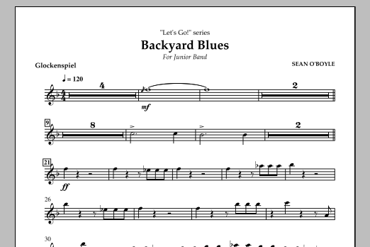 Sean O'Boyle Backyard Blues - Glockenspiel sheet music notes and chords arranged for Concert Band