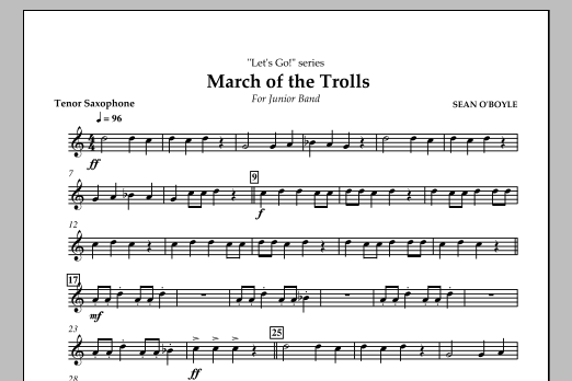 Sean O'Boyle March of the Trolls - Tenor Saxophone sheet music notes and chords arranged for Concert Band