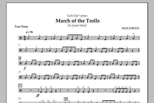Sean O'Boyle March of the Trolls - Tom Toms sheet music notes and chords arranged for Concert Band