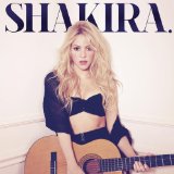Shakira 'The One Thing' Piano, Vocal & Guitar Chords (Right-Hand Melody)