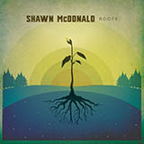 Shawn McDonald 'Shadowlands' Piano, Vocal & Guitar Chords (Right-Hand Melody)