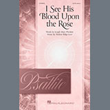 Shelton Ridge Love 'I See His Blood Upon The Rose' SATB Choir