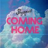 Sheppard 'Coming Home' Piano, Vocal & Guitar Chords (Right-Hand Melody)
