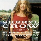 Sheryl Crow 'The First Cut Is The Deepest' Guitar Chords/Lyrics
