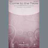 Sidewalk Prophets 'Come To The Table (arr. David Angerman)' SATB Choir