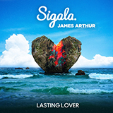 Sigala & James Arthur 'Lasting Lover' Piano, Vocal & Guitar Chords (Right-Hand Melody)