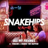 Snakehips 'All My Friends (featuring Tinashe and Chance The Rapper)' Piano & Vocal