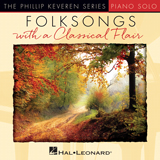 Southern American Folk Hymn 'Wayfaring Stranger [Classical version] (arr. Phillip Keveren)' Piano Solo