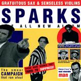 Sparks 'When Do I Get To Sing 