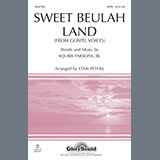 Squire Parsons 'Sweet Beulah Land (arr. Stan Pethel)' SATB Choir