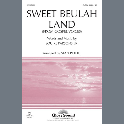Download Squire Parsons Sweet Beulah Land (arr. Stan Pethel) Sheet Music and Printable PDF music notes