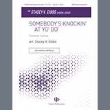 Stacey V. Gibbs 'Somebody's Knockin' at Yo' Do'' SSAA Choir