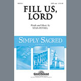 Stan Pethel 'Fill Us, Lord' SATB Choir
