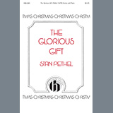 Stan Pethel 'The Glorious Gift' SATB Choir