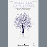 Stan Pethel 'When Love Came Down' SATB Choir
