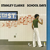 Stanley Clarke 'School Days' Bass Guitar Tab