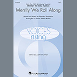 Stephen Sondheim 'Merrily We Roll Along (from Merrily We Roll Along) (arr. Jason Robert Brown)' Choir