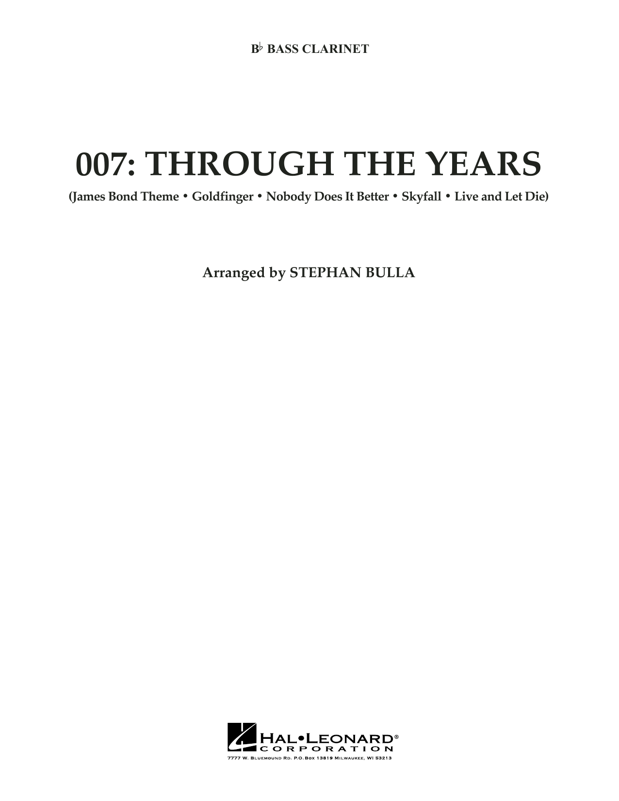 Stephen Bulla 007: Through The Years - Bb Bass Clarinet sheet music notes and chords arranged for Orchestra