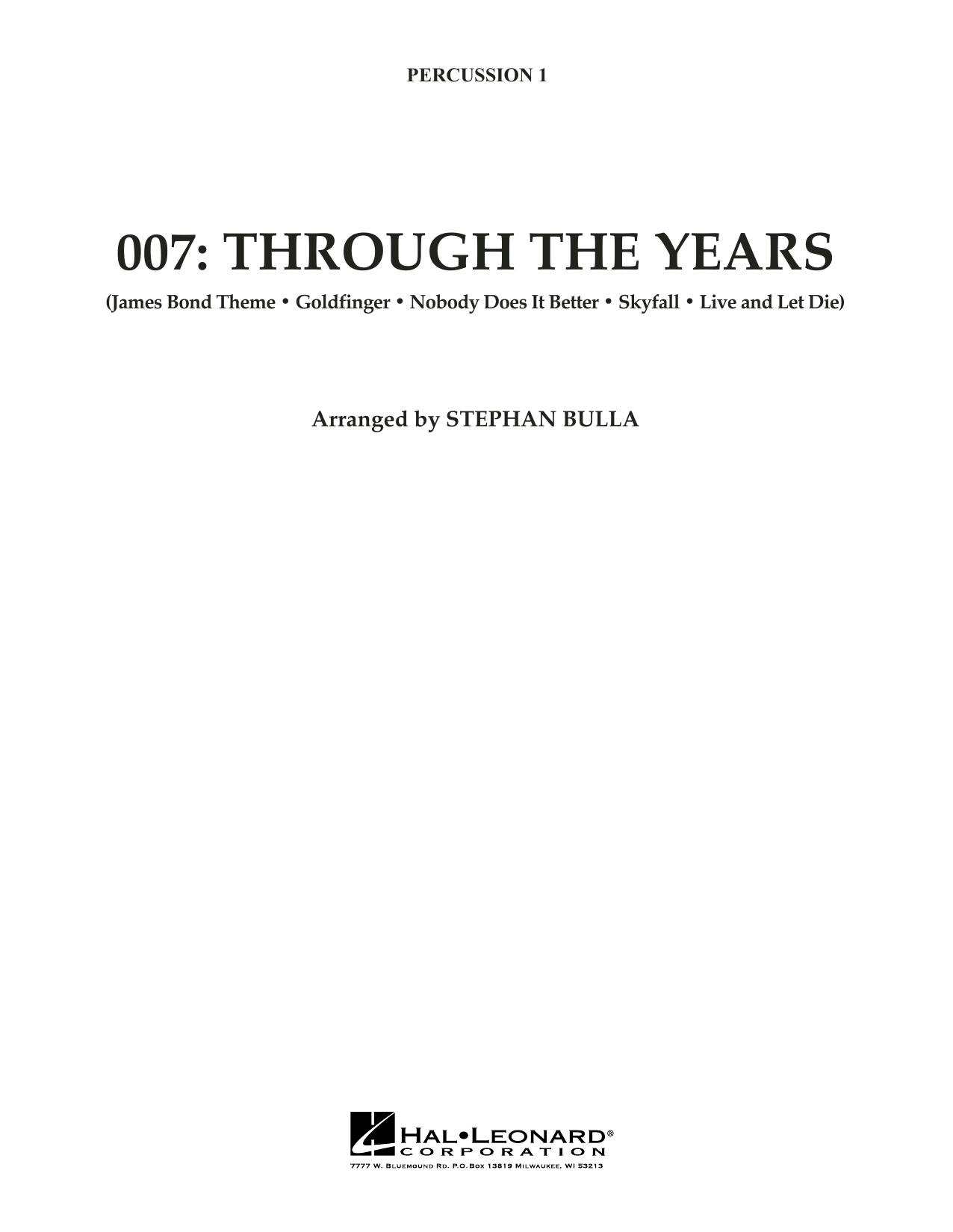 Stephen Bulla 007: Through The Years - Percussion 1 sheet music notes and chords arranged for Orchestra