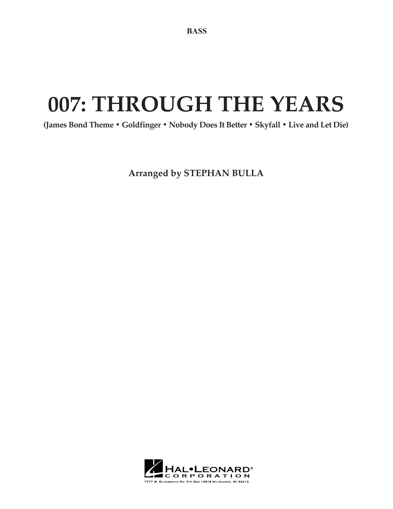 Stephen Bulla 007: Through The Years - String Bass sheet music notes and chords arranged for Orchestra