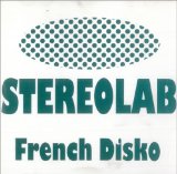 Stereolab 'French Disko' Guitar Chords/Lyrics