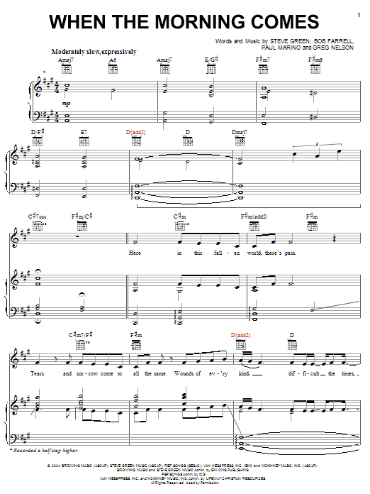 Steve Green When The Morning Comes sheet music notes and chords arranged for Piano, Vocal & Guitar Chords (Right-Hand Melody)