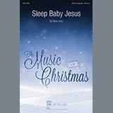 Steve King 'Sleep Baby Jesus' SATB Choir