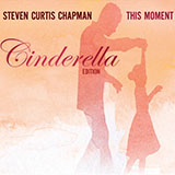 Steven Curtis Chapman 'Cinderella' Piano Solo