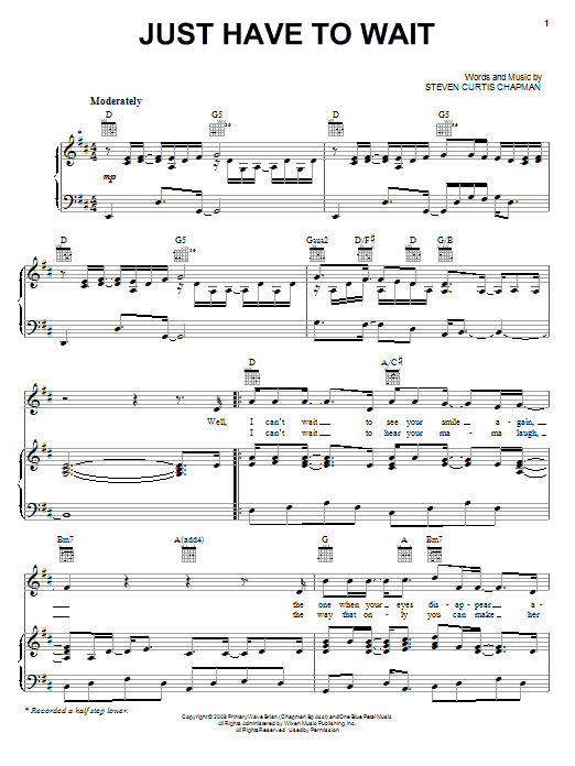 Steven Curtis Chapman Just Have To Wait sheet music notes and chords arranged for Piano, Vocal & Guitar Chords (Right-Hand Melody)