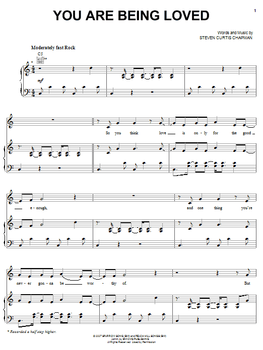 Steven Curtis Chapman You Are Being Loved sheet music notes and chords arranged for Piano, Vocal & Guitar Chords (Right-Hand Melody)
