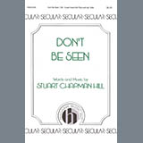 Stuart Chapman Hill 'Don't Be Seen' 3-Part Mixed Choir