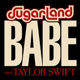 Sugarland feat. Taylor Swift 'Babe' Piano, Vocal & Guitar Chords (Right-Hand Melody)