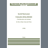 Sunleif Rasmussen 'Fjallið, ið blunkaði (The Mountain Who Blinked) (for Alto or Bass)' Piano & Vocal