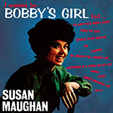 Susan Maughan 'Bobby's Girl' Piano, Vocal & Guitar Chords