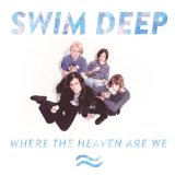 Swim Deep 'She Changes The Weather' Piano, Vocal & Guitar Chords
