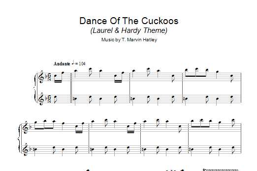 T. Marvin Hatley Dance Of The Cuckoos (Laurel and Hardy Theme) sheet music notes and chords arranged for Piano Solo