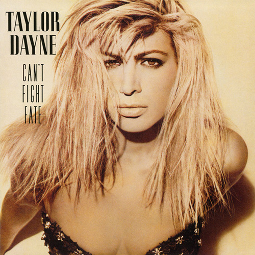 Easily Download Taylor Dayne Printable PDF piano music notes, guitar tabs for  Piano, Vocal & Guitar Chords (Right-Hand Melody). Transpose or transcribe this score in no time - Learn how to play song progression.
