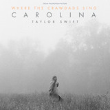 Taylor Swift 'Carolina (from Where The Crawdads Sing)' Piano, Vocal & Guitar Chords (Right-Hand Melody)